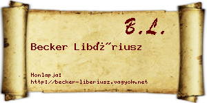 Becker Libériusz névjegykártya